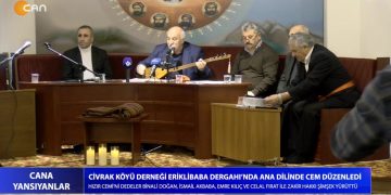 Civrak Köyü Derneği Eriklibaba Dergahı’nda Ana Dilinde Cem Düzenledi – Xızır Cemi’ni Binali Doğan, İsmail Akbaba, Emre Kılıç Ve Celal Fırat İle Zakir Hakkı Şimşek Yürüttü – Cana Yansıyanlar Programı CanTV’de