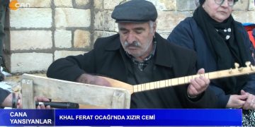 Khal Ferat Ocağı’nda Xızır Cemi, Cana Yansıyanlar Can Tv’de.