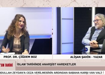 Prof. Dr. Çiğdem Boz’un Hazırlayıp Sunduğu Yol’un Tarihi Programının Konuğu Yazar Alişan Şahin – İslam’da Anarşist Hareketler – Modern Çağ Öncesi Eşitlik ve Özgürlük Talepleri