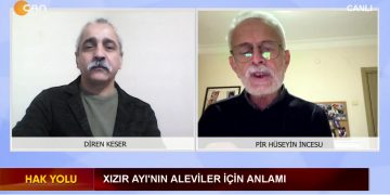 Suriye’deki Alevi Katliamı, – Xızır Ayı’nın Aleviler için anlamı – Diren Keser’in hazırlayıp sunduğu Hak Yolu Programının Konuğu: Pir Hüseyin İncesu
