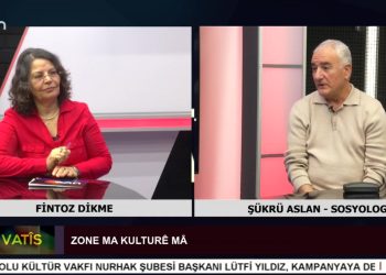 ZONE MA KULTURÊ MÂ – Fintoz Dikme İle Vatîs Programının Konuğu Sosyolog Şükrü Aslan
