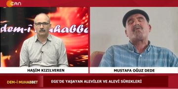 Ege’de Yaşayan Aleviler Ve Alevi Sürekleri – Suriye’de Yaşanan Alevi Katliamı – Pir Haşim Kızılveren İle Dem-i Muhabbet Programının Konuğu Mustafa Oğuz – Köse Süleyman Dede
