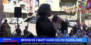 Suriye’nin Kıyı Kesimlerinde Çatışma, – Şırnak Silopi’de 8 Mart Mitingi, – Koçgiri Katliamı’nın Üzerinden 104 Yıl Geçti, Elif Sonzamancı ile Can Aktüel Ana Haber.