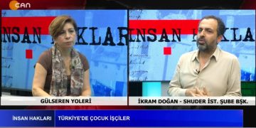 23 Nisan Çocuk Bayramı’nın 96. Yılında Çocuk Hakları – İş Cinayetlerinde Çocuk İşçiler – Gülseren Yoleri İle İnsan Hakları Programının Konuğu SHUDER İstanbul Şube Başkanı İkram Doğan