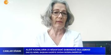 25 Alevi Kadınların 25 Nisan’daki Samandağ Buluşması – Suriye’deki Alevi Katliamı Sürüyor – İbrahim Karakaya İle Canlar Divanı Programının Konukları DAD Eş Genel Başkanı Kadriye Doğan Ve AABK Eşit Başkanı Hüseyin Mat