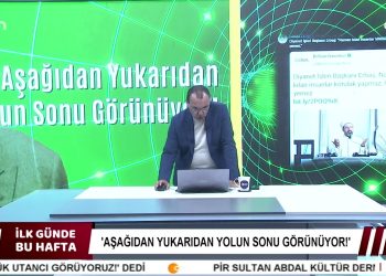 AŞAĞIDAN YUKARIDAN YOLUN SONU GÖRÜNÜYOR – Şükrü Yıldız İle İlk Günde Bu Hafta