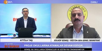 Attilâ Taş ile Can Aktüel Bu Sabah 2. Bölüm Konuğu Eğitim-Sen Genel Sekreteri Zülküf Güneş