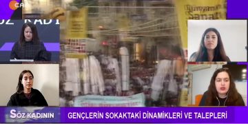 Gençlerin Sokaktaki Dinamikleri Ve Talepleri – Hülya İmak İle Söz Kadının Programının Konukları Özgür Genç Kadın Merkezi Koordinasyon Üyesi Sinem Çelebi, İTÜ Öğrencisi Sera Yağmur Sonat Ve Gazeteci Elif Bayburt