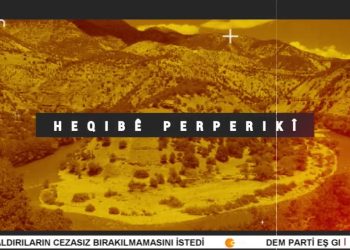 – QISLE DE DEWA KESKEWARE (2)
– Nuray Atmaca İle Heqıbê Perperıkî