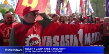 İşçiler 1 Mayıs’ı Nasıl Karşılıyor, – Gülseren Yoleri İle İnsan Hakları Programının Konuğu Disk Limter-İş Genel Başkanı Kanber Saygılı.