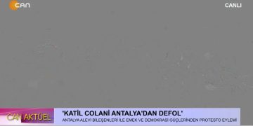 ‘KATİL COLANİ ANTALYA’DAN DEFOL’ – Antalya Alevi Bileşenleri İle Antalya Emek Ve Demokrasi Güçleri, Attalos Meydanı’nda Protesto Eylemi Gerçekleştiriyor.
