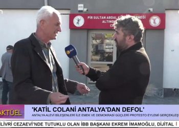 ‘KATİL COLANİ ANTALYA’DAN DEFOL’ – Antalya Alevi Bileşenleri İle Antalya Emek Ve Demokrasi Güçleri, Attalos Meydanı’nda Protesto Eylemi Gerçekleştirdi.