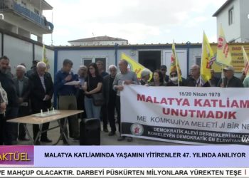 MALATYA KATLİAMINDA YAŞAMINI YİTERENLER 47. YILINDA ANILIYOR