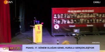 PSAKD, 17. DÖNEM OLAĞAN GENEL KURULU GERÇEKLEŞİYOR – ANKARA – 3. BÖLÜM