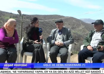 QIŞLE DE DEWA KESKEWARE (1) – Nuray Atmaca İle Heqıbe Perperıkî