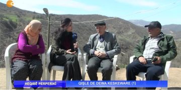 QIŞLE DE DEWA KESKEWARE (1) – Nuray Atmaca İle Heqıbe Perperıkî