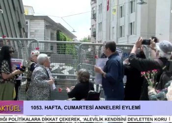 1053. Hafta Cumartesi Anneleri Eylemi.