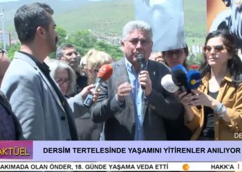 DERSİM TERTELESİNDE YAŞAMINI YİTİRENLER ANILIYOR