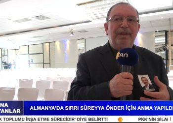 ALMANYA’DA SIRRI SÜREYYA ÖNDER İÇİN ANMA YAPILDI