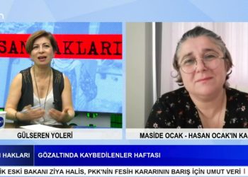 Gözaltında Kaybedilenler Haftası – Gülseren Yoleri İle İnsan Hakları Programının Konuğu Hasan Ocak’ın Kardeşi Maside Ocak