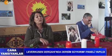 LEVERKUSEN DERGAHI’NDA DERSİM SOYKIRIM’I PANELİ YAPILDI – Cana Yansıyanlar