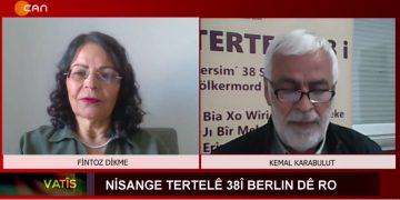 Nisange Tertelê 38î Berlın Dê Ro, 
Fintoz Dikme ile Vatîs. Konuğu: Kemal Karabulut