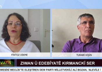 ZIWAN Û EDEBÎYATÊ KIRMANCKÎ SER – Fintoz Dikme İle Vatîs Programının Konuğu Turabi Kişin.