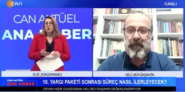 10. Yargı Paketi Meclis’ten Geçti – İBB’ye 5. Dalga Operasyonu – Hatay’da Arap Aleviler’den Çağrı – Elif Sonzamancı İle Can Aktüel Ana Haber Programının Konuğu Üryan Xızır Ocağı’ndan Veli Büyükşahin
