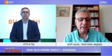 Attila Taş’ın sunumuyla Can Aktüel Bu Sabah’ın konuğu EMEP Genel Başkanı Seyit Aslan – 2. Bölüm