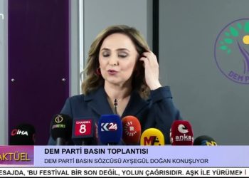 DEM PARTİ SÖZCÜSÜ AYŞEGÜL DOĞAN GÜNDEMİ DEĞERLENDİRİYOR