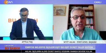Attila Taş’ın sunumuyla Can Aktüel Bu Sabah’ın konuğu EMEP Genel Başkanı Seyit Aslan – 2. Bölüm