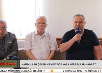 HAMDULLAH ÇELEBİ CEMEVİ’NDE YAS-I KERBELA MUHABBETİ