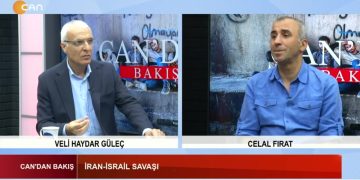 İran – İsrail Savaşı – Çözüm Sürecindeki Yeni Gelişmeler – DEM Parti – Alevi Kurumları Görüşmesi – Veli Haydar Güleç İle Can’dan Bakış Programının Konuğu DEM Parti İstanbul Milletvekili Celal Fırat
