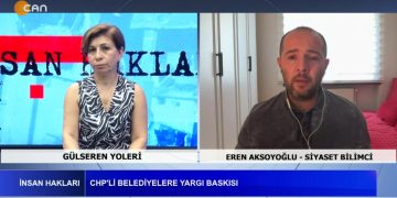 Manisa Büyükşehir Belediye Başkanı Ferdi Zeyrek Yaşamını Yitirdi – Türkiye’de Otoriterleşme Ve Toplumun Demokrasi Talebi – Gülseren Yoleri İle İnsan Hakları Programının Konuğu Siyaset Bilimci Eren Aksoyoğlu