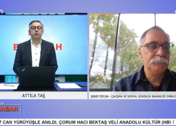 Attila Taş İle Can Aktüel Bu Sabah Programı’nın 2. Bölüm Konuğu Çalışma ve Sosyal Güvenlik Bakanlığı Emekli İş Baş Müfettişi Şeref Özcan