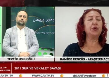 2011 SURİYE VEKALET SAVAŞI, Tevfik Usluoğlu İle Bahour Wa Reyhan Programının Konuğu Araştırmacı Yazar Hamide Rencüs.
