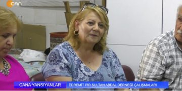 EDREMİT PİR SULTAN ABDAL DERNEĞİ ÇALIŞMALARI – Cana Yansıyanlar