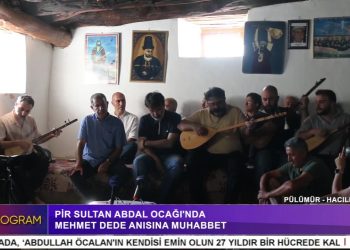 PÜLÜMÜR HACILI KÖYÜ PİR SULTAN ABDAL OCAĞI’NDA MEHMET DEDE ANISINA MUHABBET CEMİ YÜRÜTÜLDÜ – ÖZEL PROGRAM