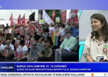 SURUÇ KATLİAMI’NIN 10. YILDÖNÜMÜ, GÜLSEREN YOLERİ İLE İNSAN HAKLARI. KONUKLAR: BERFİN POLAT, MURAT BUDAK.