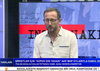 ZEYTİNLİKLER, ORMANLAR, SİT ALANLARI TEHDİT ALTINDA – KONUK: CEMİL AKSU – GÜLSEREN YOLERİ İLE İNSAN HAKLARI