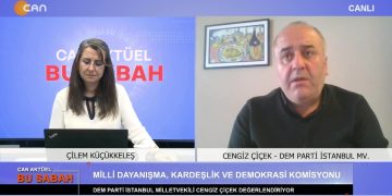Çilem Küçükkeleş İle Can Aktüel Bu Sabah Programının 2. Bölüm Konuğu DEM Parti İstanbul Milletvekili Cengiz Çiçek.