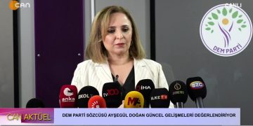 DEM PARTİ SÖZCÜSÜ AYŞEGÜL DOĞAN GÜNCEL GELİŞMELERİ DEĞERLENDİRİYOR