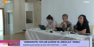 ‘ DEMOKRATİK TOPLUM ÇAĞRISI VE JİNEOLOJİ ‘ PANELİ – KARAKOÇAN DOĞA VE KÜLTÜR FESTİVALİ – 1. GÜN