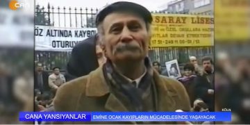 EMİNE OCAK KAYIPLARIN MÜCADELESİNDE YAŞAYACAK