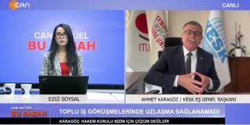 Ezgi Soysal İle Can Aktüel Bu Sabah Programının 2. Bölüm Konuğu Kesk Eş Genel Başkanı Ahmet Karagöz.