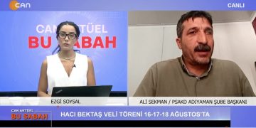 Ezgi Soysal İle Can Aktüel Bu Sabah’ın Konuğu PSAKD Adıyaman Şube Başkanı Ali Sekman (2. Bölüm)