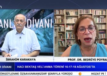 HACI BEKTAŞ VELİ ANMA TÖRENİ VE DEVLET POLİTİKALARI, İbrahim Karakaya İle Canlar Divanı Programının Konuğu PROF. DR. Bedriye Poyraz.