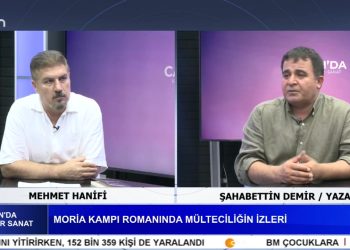 MORİA KAMPI ROMANINDA MÜLTECİLİĞİN İZLERİ, Mehmet Hanifi’nin Hazırlayıp Sunduğu Canda Kültür Sanat Programının Konuğu: Yazar Şahabettin Demir.