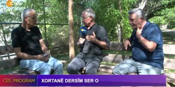 XORTANÊ DERSÎM SER O, VELİ HAYDAR GÜLEÇ İLE ÖZEL PROGRAM. KONUKLAR: HÜSEYİN AYRILMAZ, HASAN ALİ KILIÇ