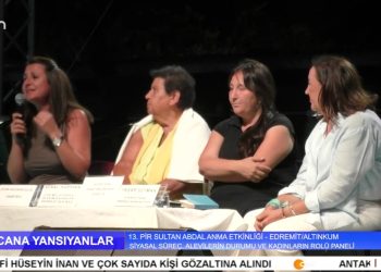 13. Pir Sultan Abdal Anma Etkinliği – Siyasal Süreç, Alevilerin Durumu Ve Kadınların Rolü Paneli – Cana Yansıyanlar
